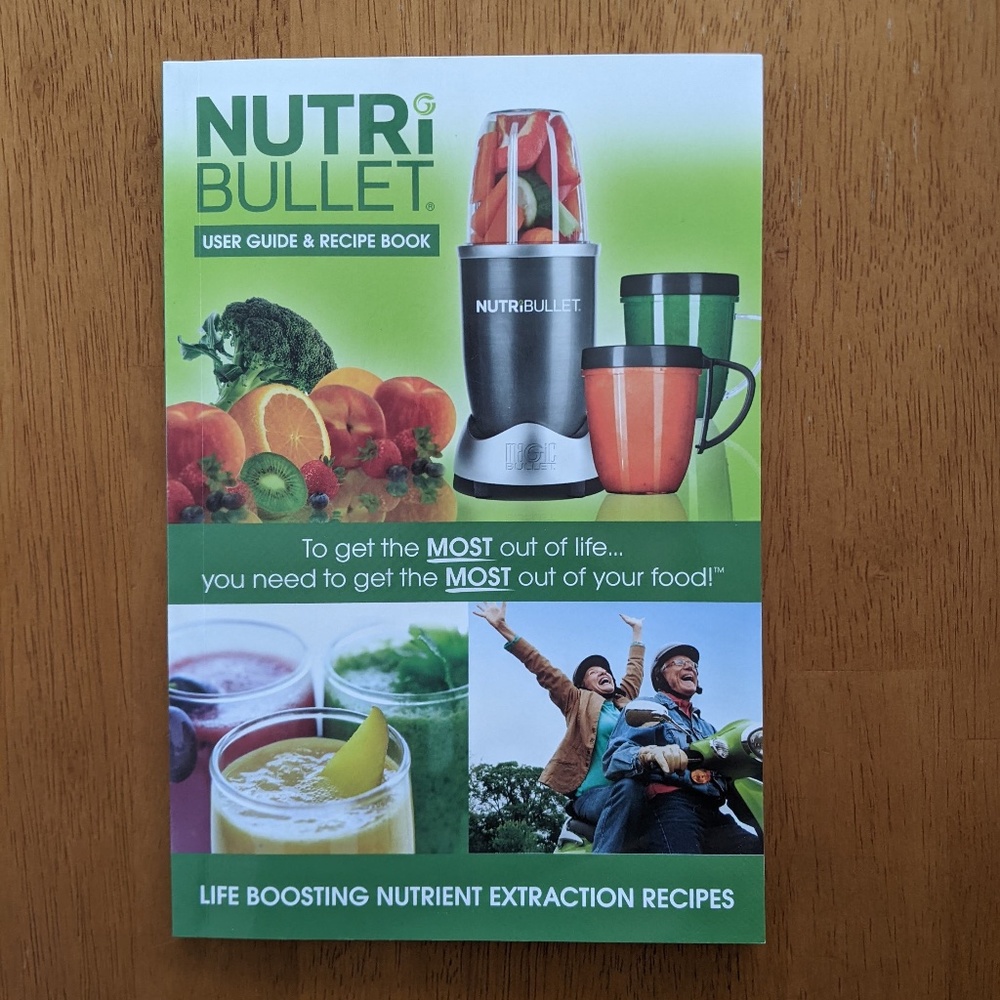 Nutri-Bullet User Guide and Recipe Book (paperback book)